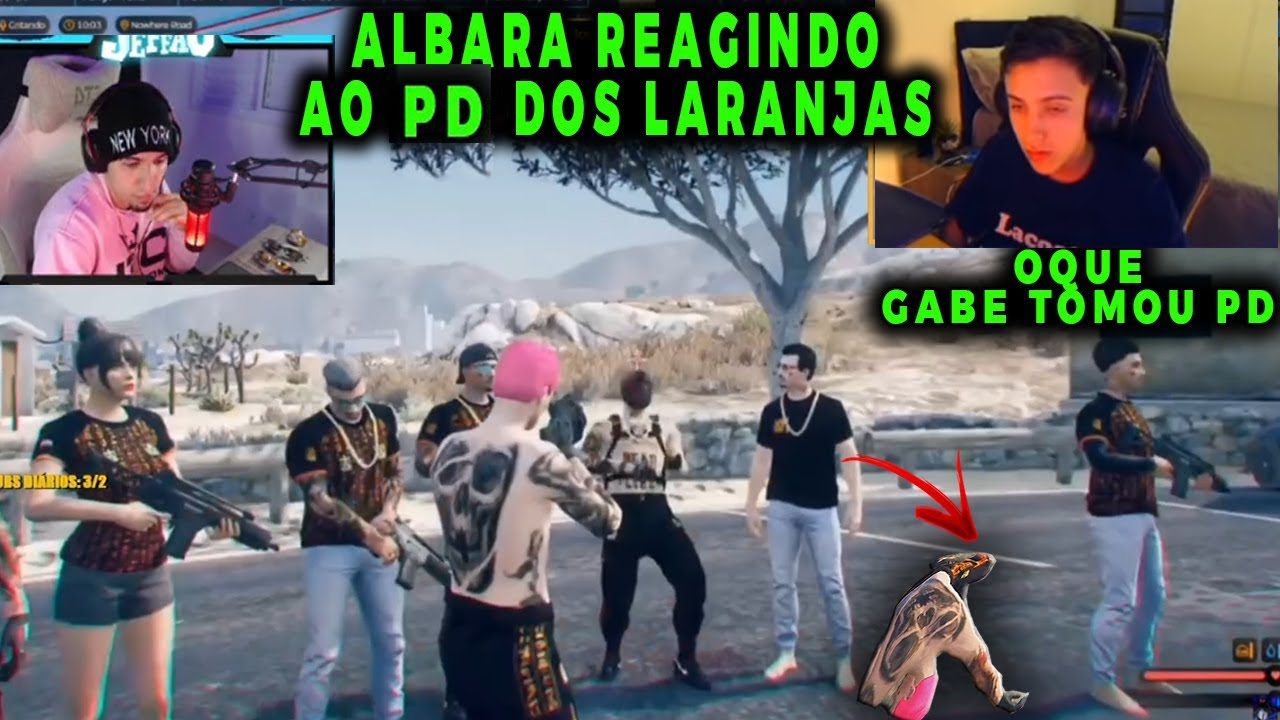 ALBARA REAGINDO PD DOS LARANJAS GTA RP