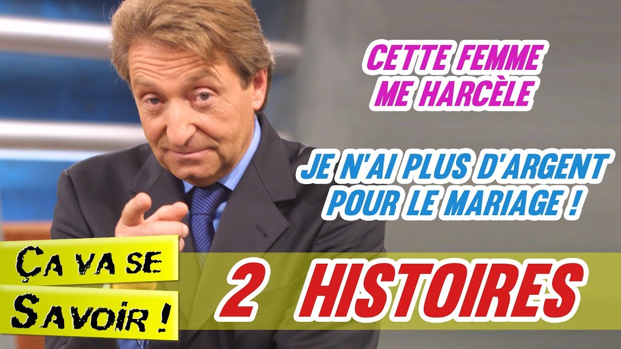 Cette femme me harcèle /Je n'ai plus d'argent pour le mariage ! Ça va se savoir