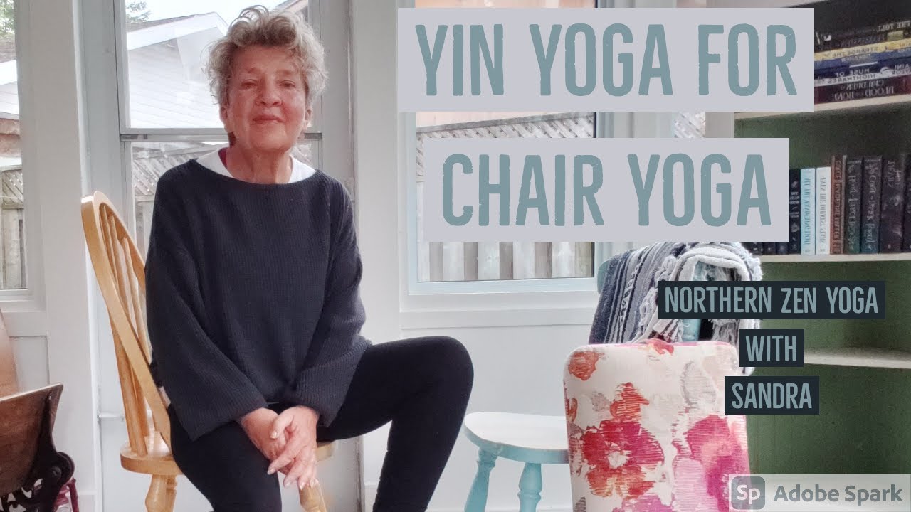 Yin Yoga for Chair Yoga