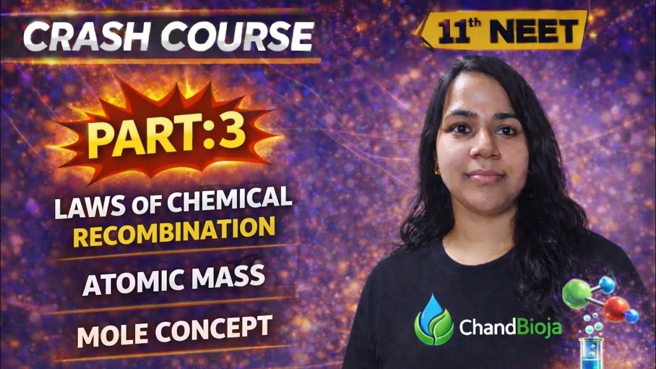 Laws of Chemical Combination | Atomic Mass | Mole Concept | NEET Crash Course 2026  | PYQ + Concepts