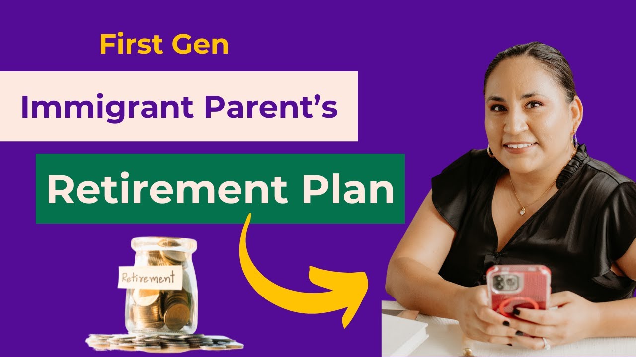 Immigrant parents retirement plan | How to Prepare for Your Aging Parent's Retirement