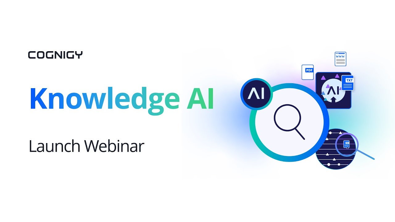 Cognigy Knowledge AI: Launch Webinar