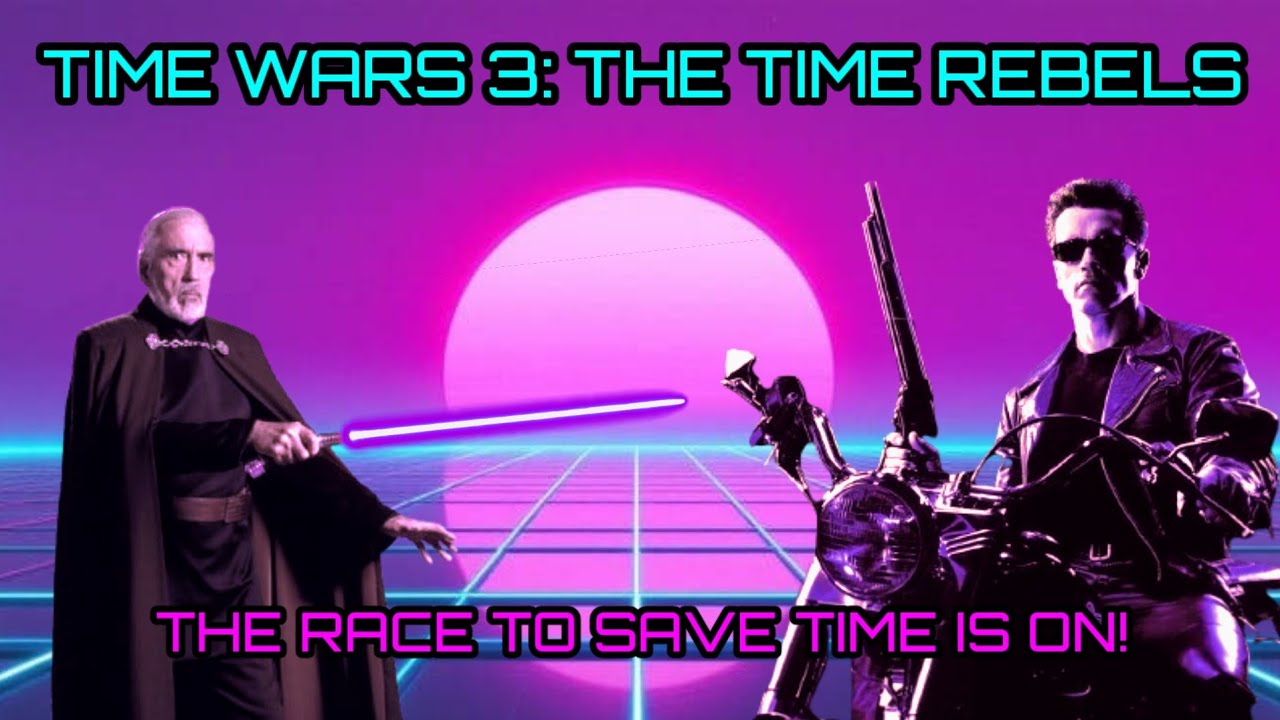 Time Wars 3: The Time Rebels (Star Wars/The Terminator stop motion)