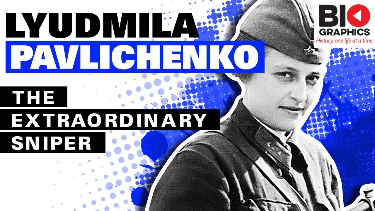 Lyudmila Pavlichenko - The Extraordinary Sniper