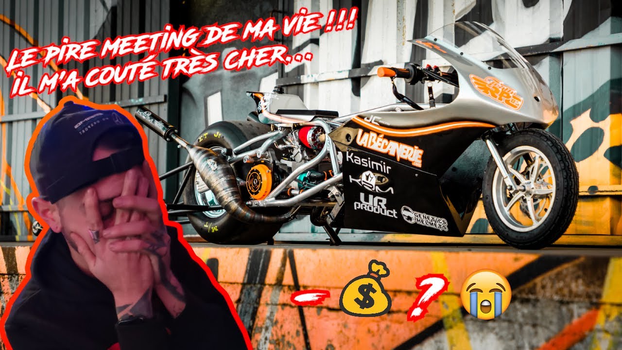 Le Pire Meeting de ma Vie 😭 Il M'a Cout&eacute; Tr&egrave;s Cher 💰😱 &Eacute;norme Casse Moteur ❌