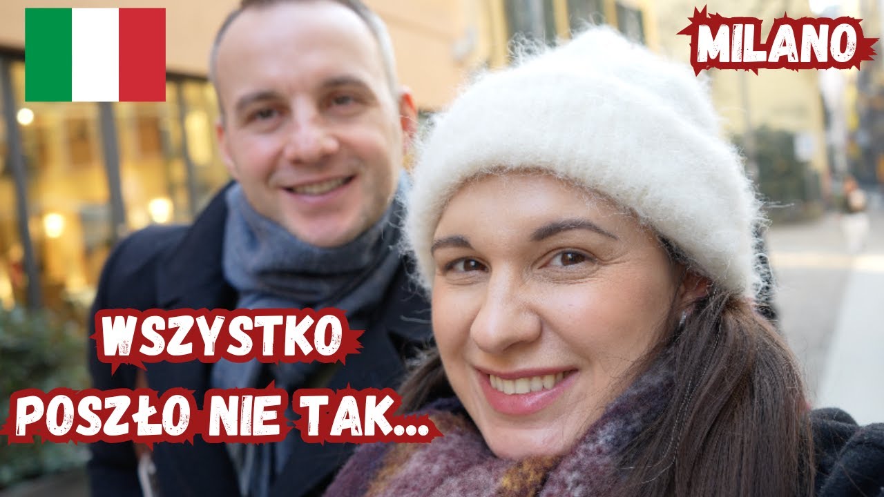 MEDIOLAN: WSZYSTKO POSZŁO NIE TAK ... | VLOG