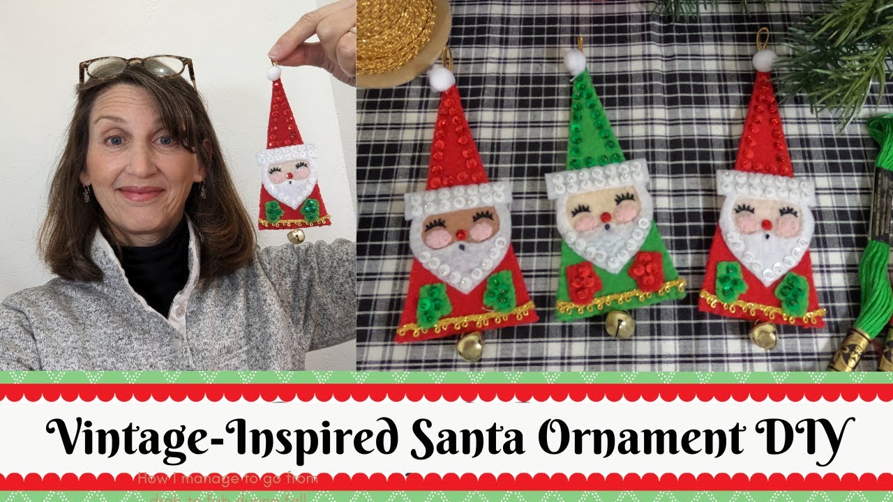 Felt & Sequin Santa Ornament Tutorial DIY