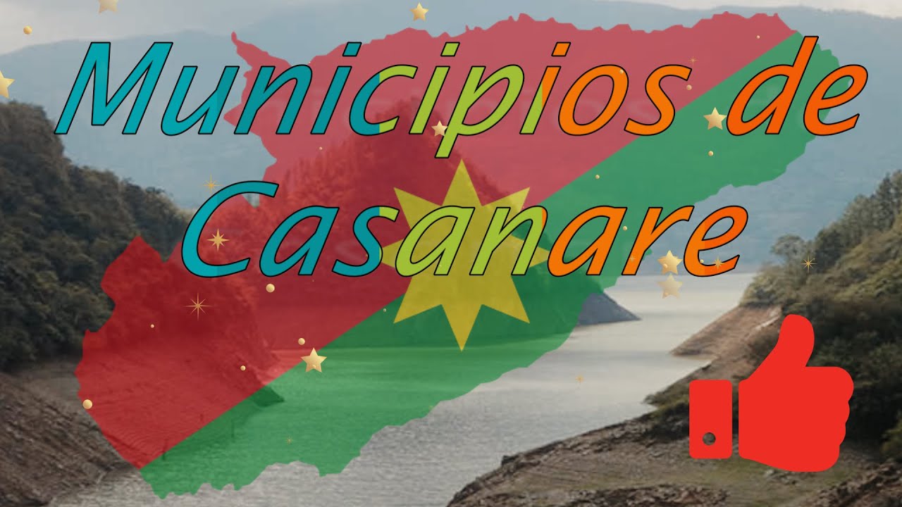 Municipios del Departamento de Casanare - Colombia
