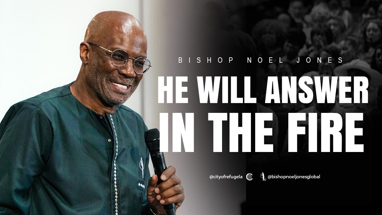 Bishop Noel Jones - HE WILL ANSWER IN THE FIRE - December 14, 2025