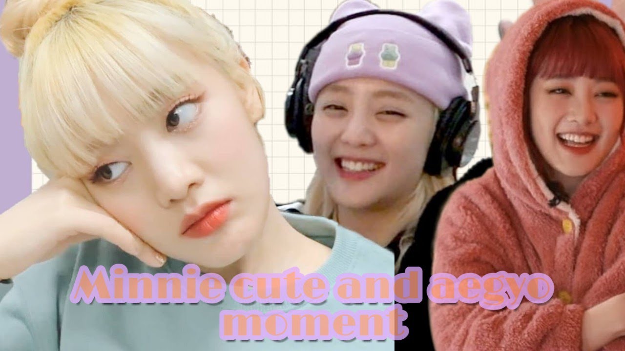 Minnie's cute and aegyo moment fake maknae of (g)i-dle