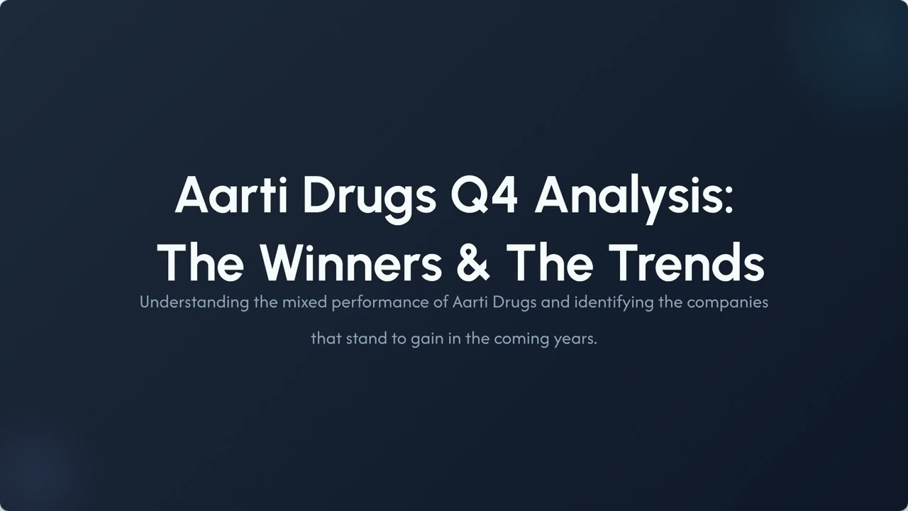 Aarti Drugs Q4 Results: Key Takeaways for Investors | Performance & Winners Explained
