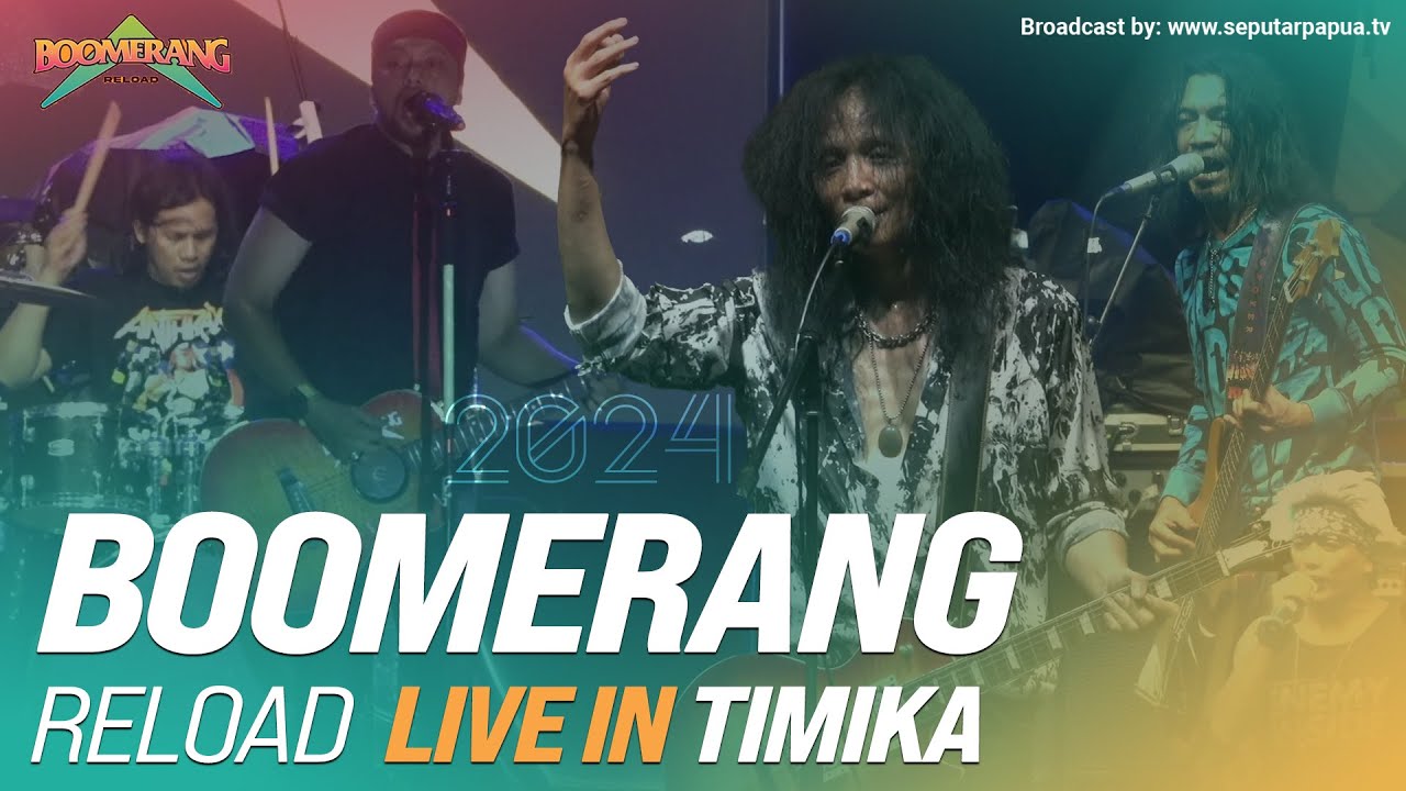 Boomerang Reload Live in Timika