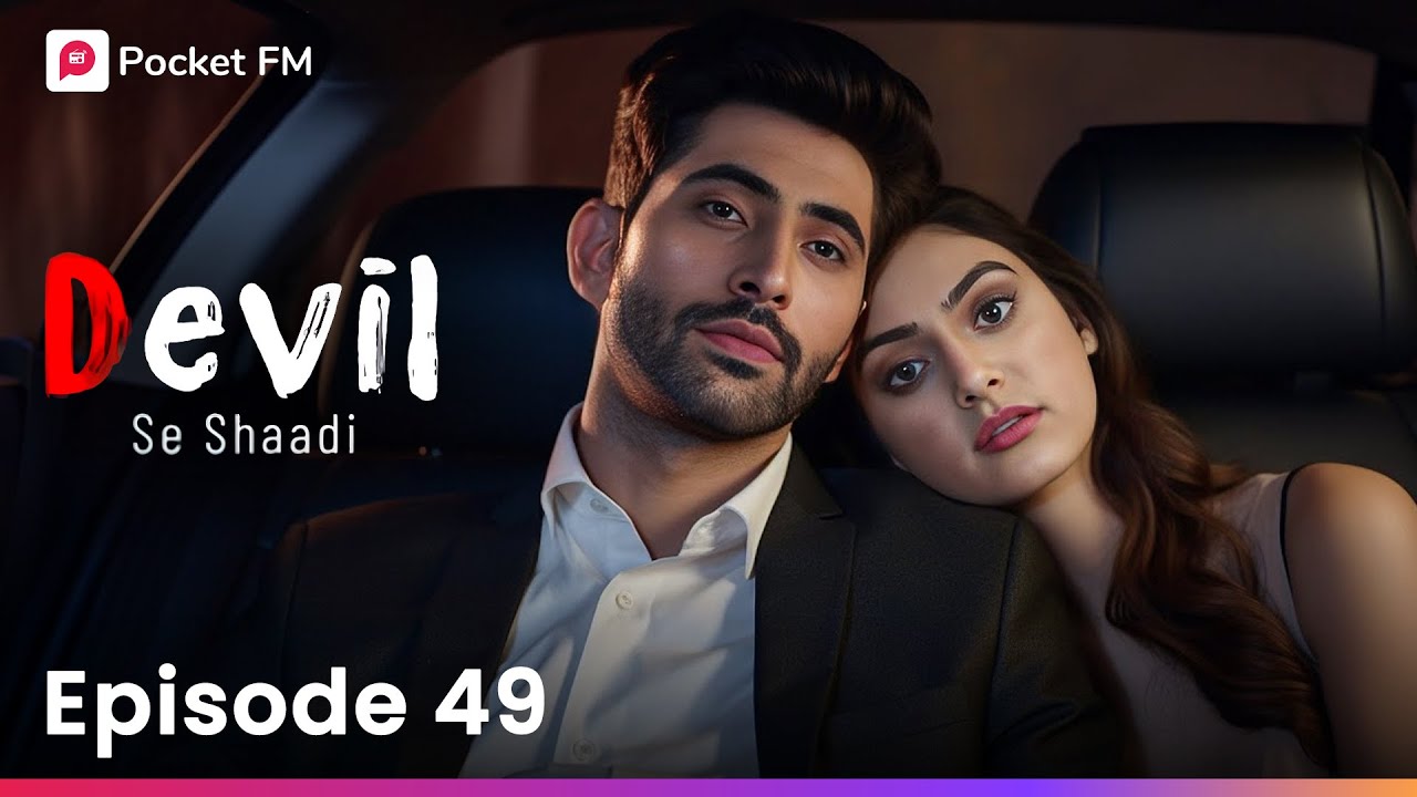 Devil Se Shaadi | Episode 49-50 | क्या Rajveer और Ishqi की जिंदगी मैं आने वाला है तूफान ?