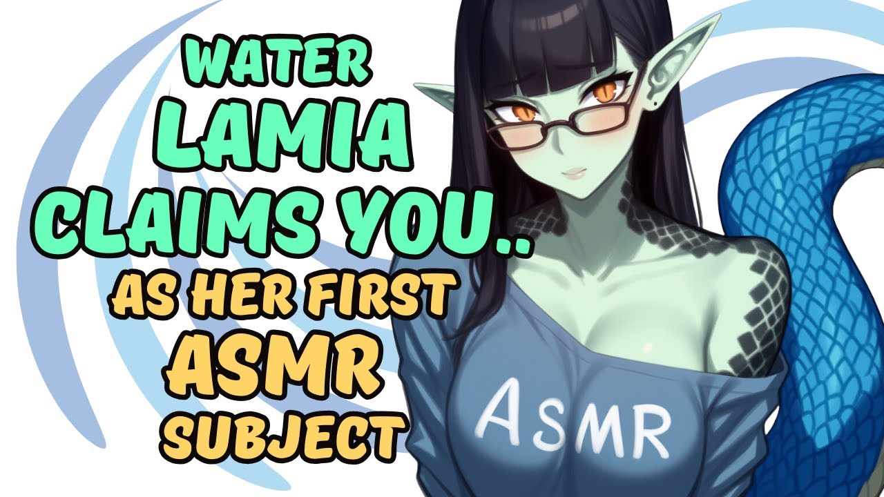 Lamia of the Lake Claims You...As Her 1st ASMR Subject [F4A][Water ASMR][Sleep Aid]