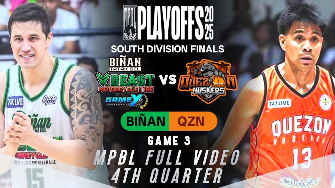 MPBL PLAYOFFS FULL 4TH QUARTER | BI&Ntilde;AN VS QUEZON | SOUTH FINALS GAME 3