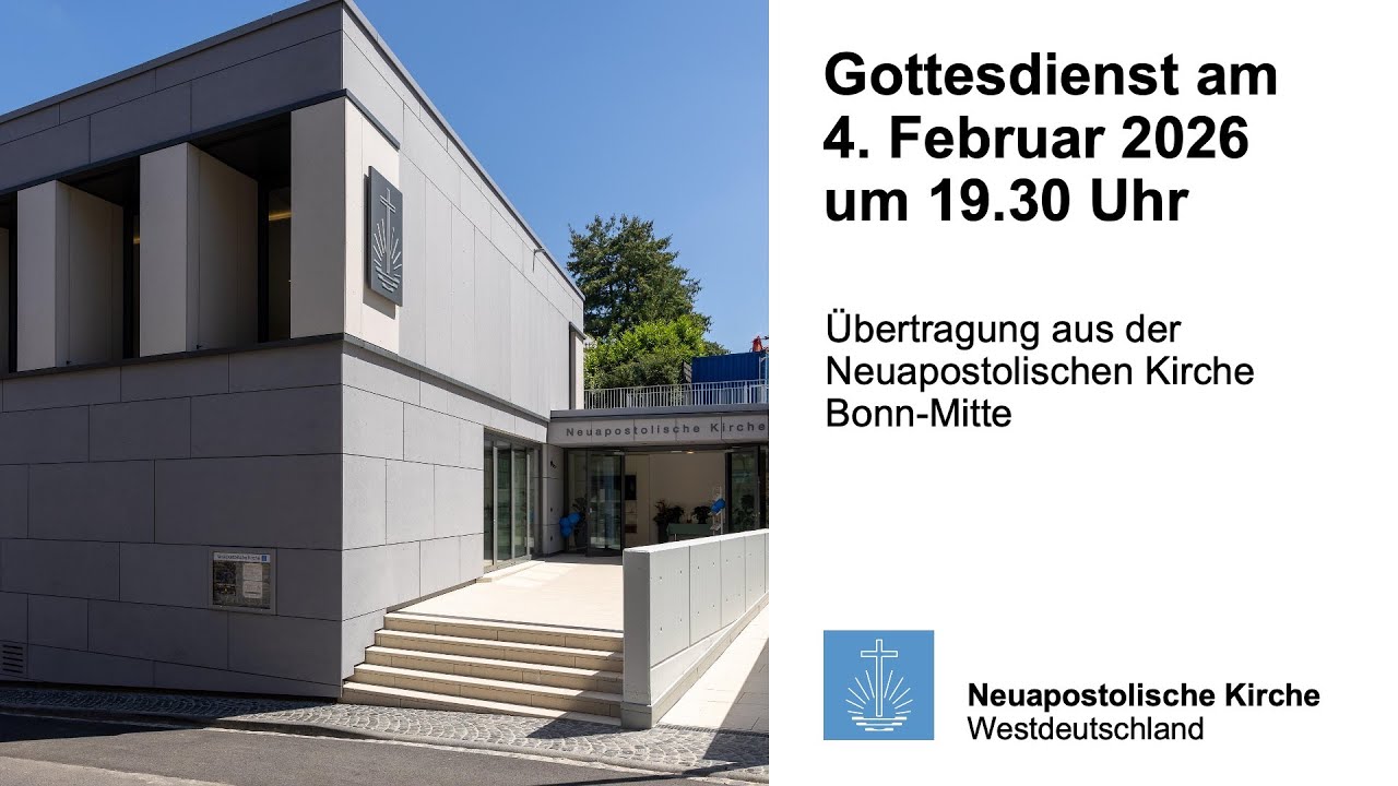 Gottesdienst am 4. Februar 2026 aus Bonn-Mitte | Neuapostolische Kirche | NAK