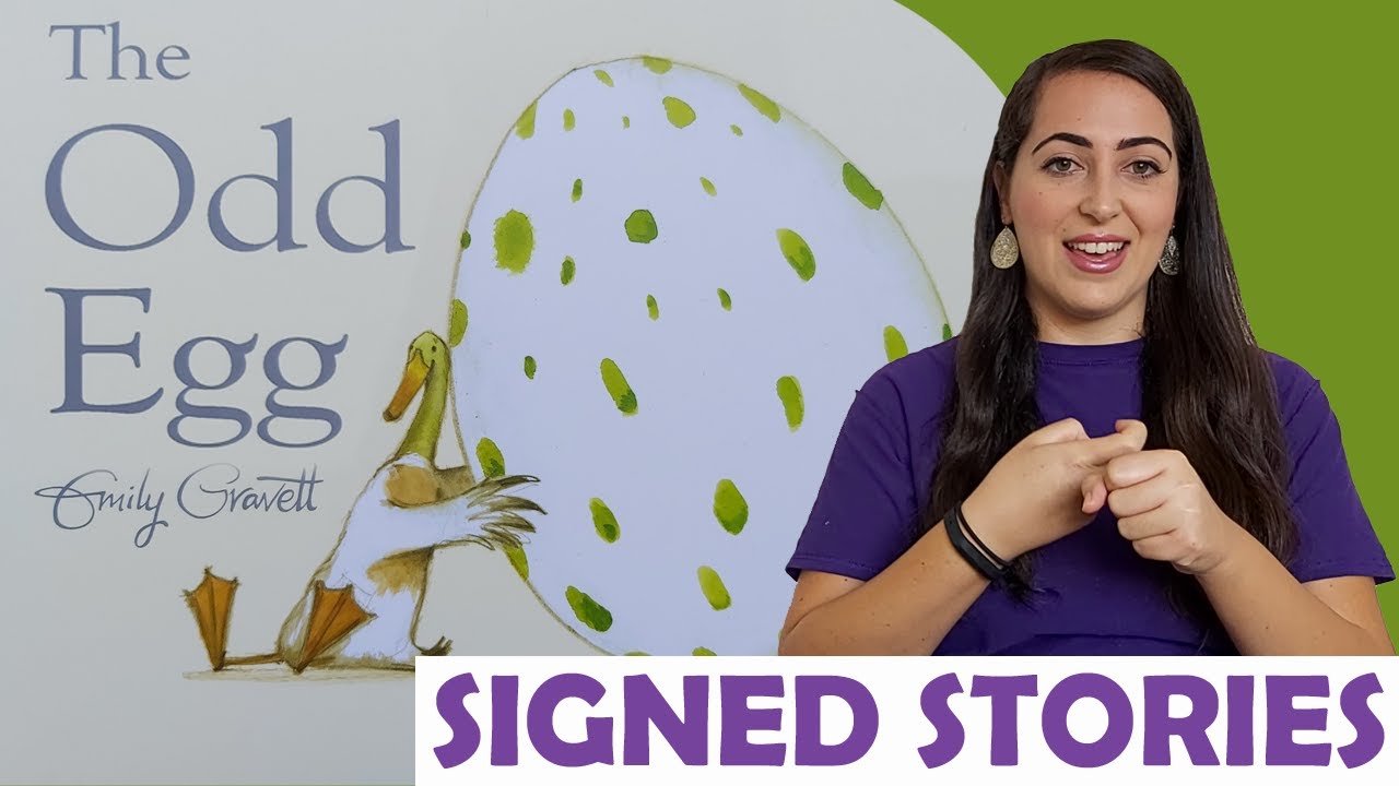The Odd Egg by Emily Gravett - Signed Stories - British Sign Language | BSL | SSE | Read Aloud
