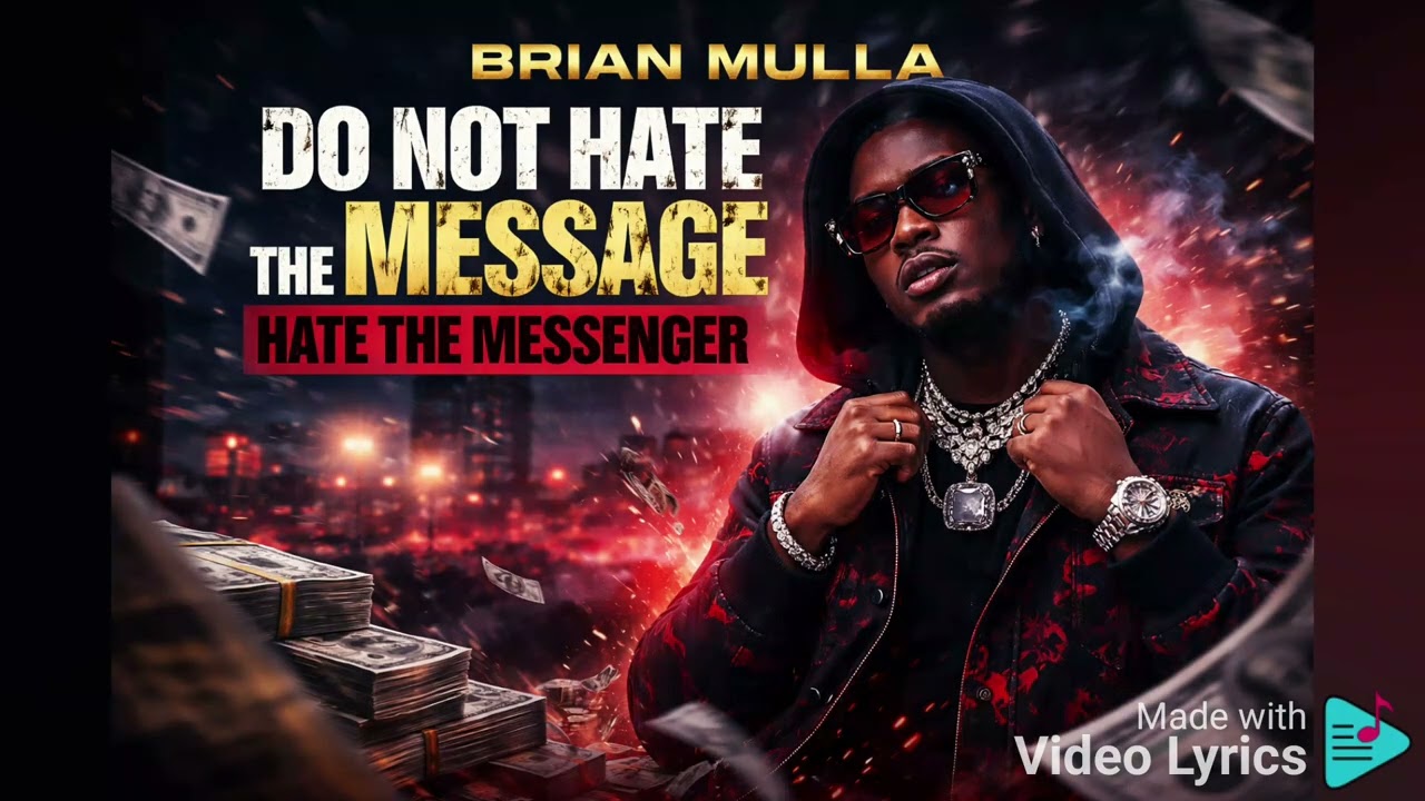 @Brayo_Mulla :- DO NOT HATE THE MESSAGE (Audio).