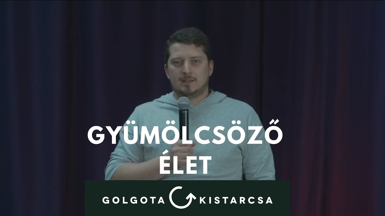 Nemeshegyi Sámuel: Gyümölcsöző élet (János 15)
