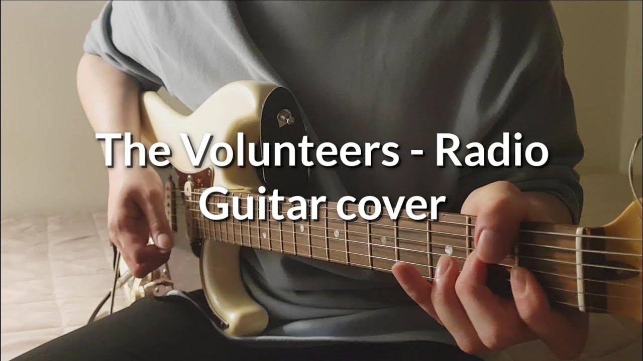 The Volunteers - Radio (Guitar cover)