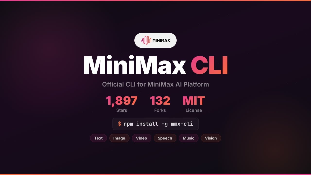 MiniMax CLI - Official CLI for MiniMax AI Platform (Text, Image, Video, Speech, Music)