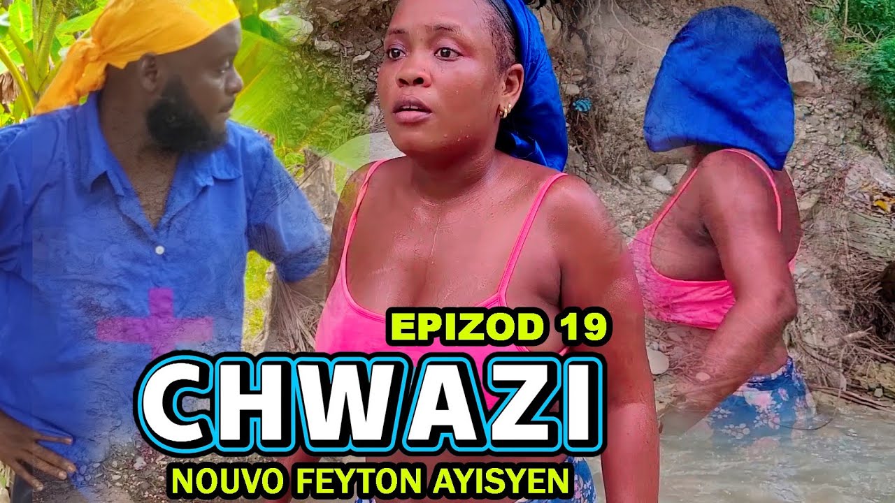 Chwazi Épisode 19