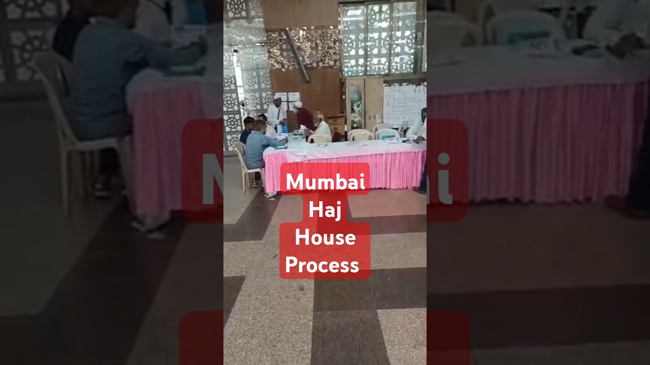 Mumbai haj house process
