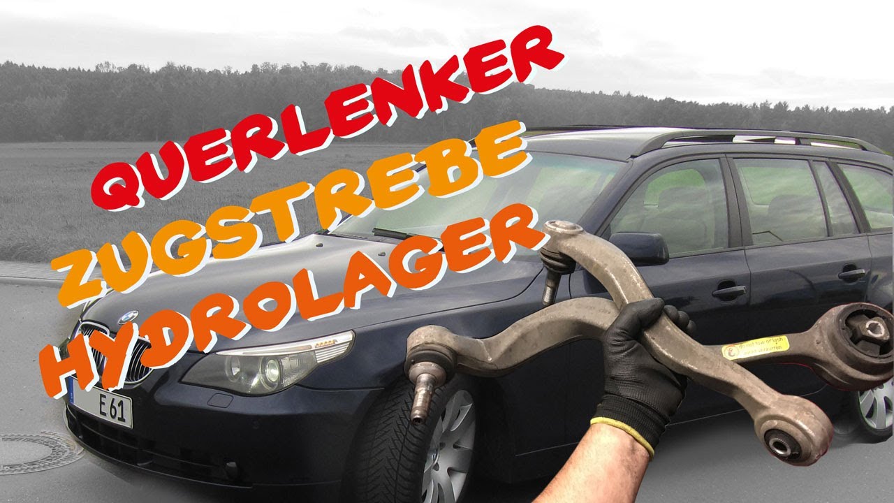 BMW e60 e61- DIY Hydrolager Querlenker Zugstrebe