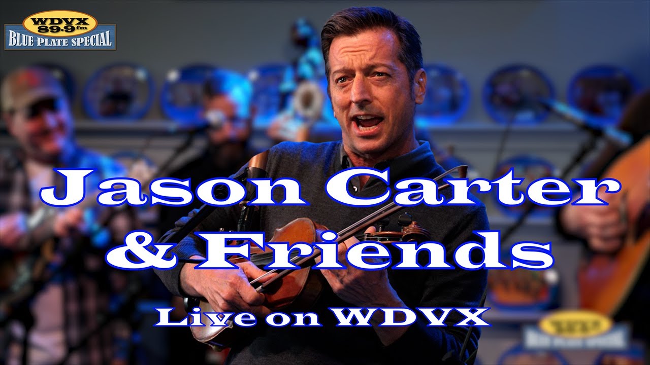 Jason Carter & Friends - Full Performance | WDVX Blue Plate Special