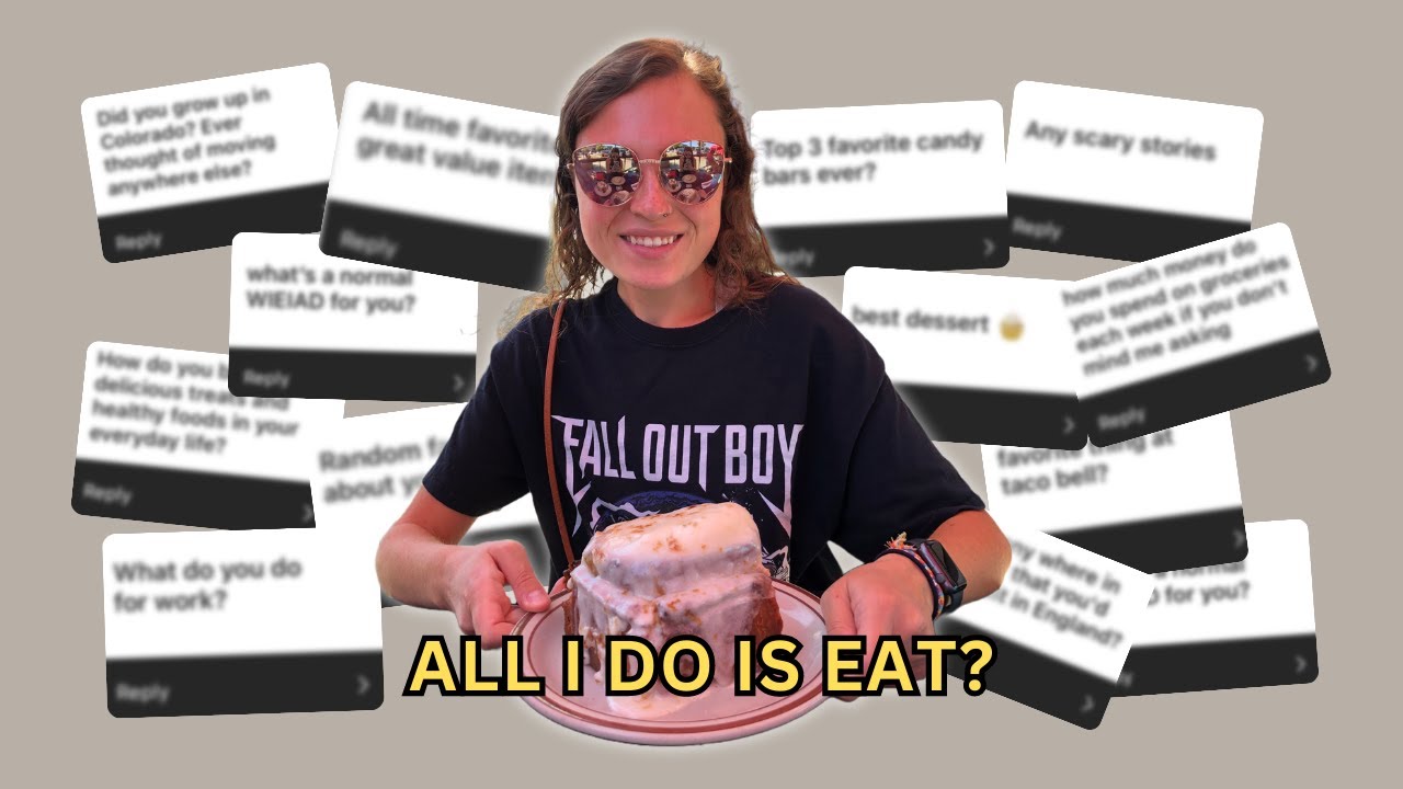 eating is my personality trait | answering your Q's! #qanda