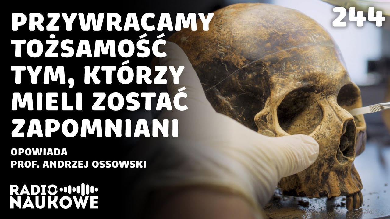 Genetyka pamięci &ndash; bezimienne ofiary totalitaryzm&oacute;w odzyskują tożsamość | prof. Andrzej Ossowski