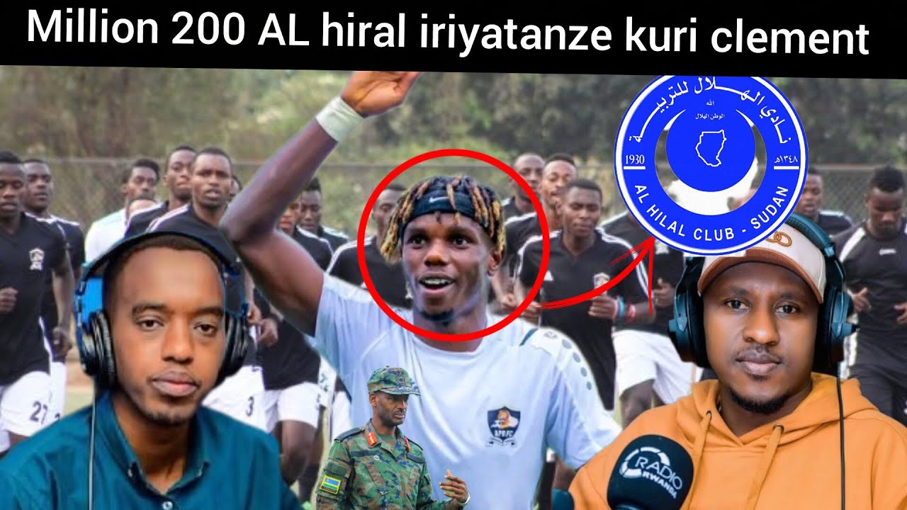 Niyigena clement birangiye AL hiral yo muri Sudan imuguze million 200 