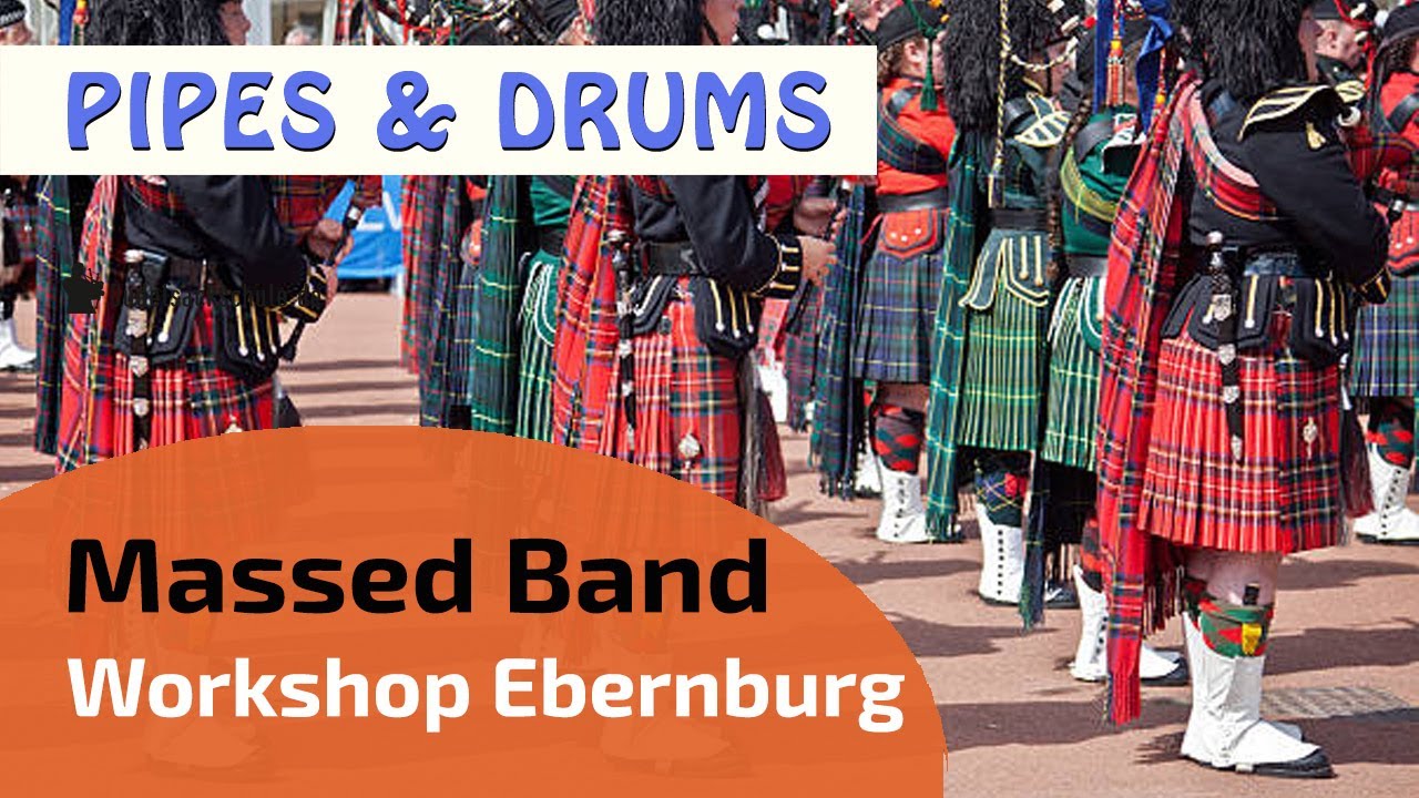 Pipes and Drums Workshop Ebernburg | Dudelsack lernen