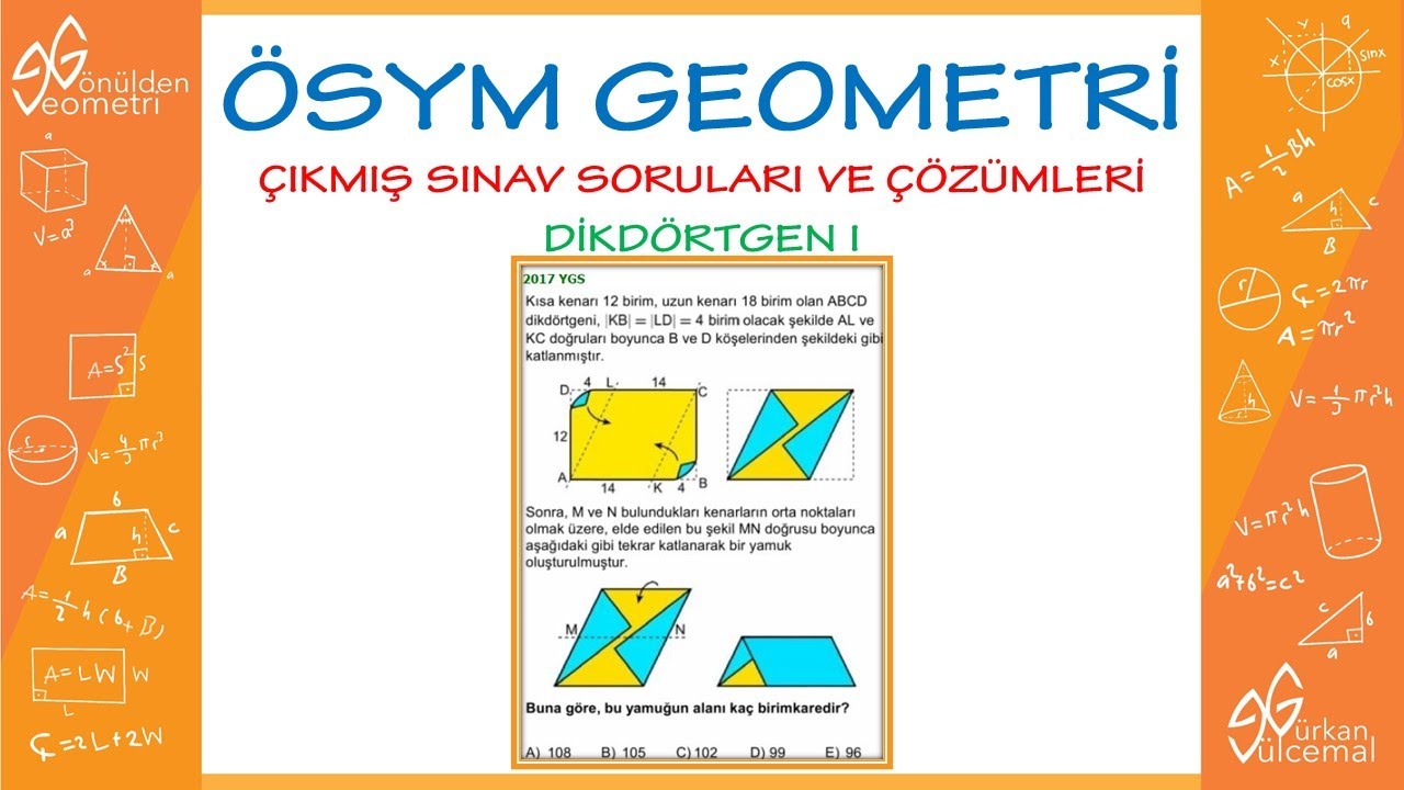 ÖSYM | ÇIKMIŞ SORULAR | GEOMETRİ | DİKDÖRTGEN I | (PDF EKLİ)