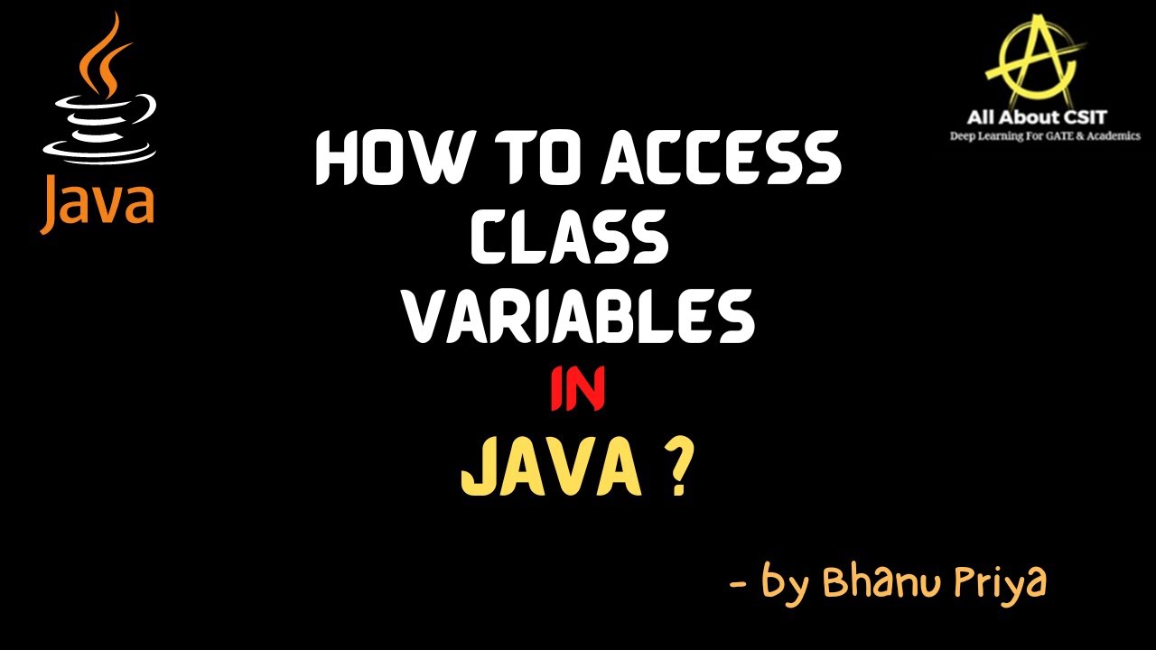 How to Access Class Variables in Java| lec 18 | Java Tutorial| BhanuPriya