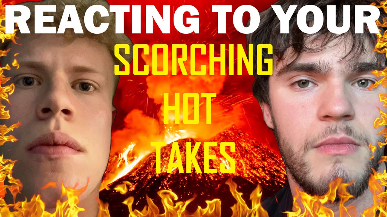REACTING TO YOUR SCORCHING HOT TAKES🔥🔥🔥(PART 1)