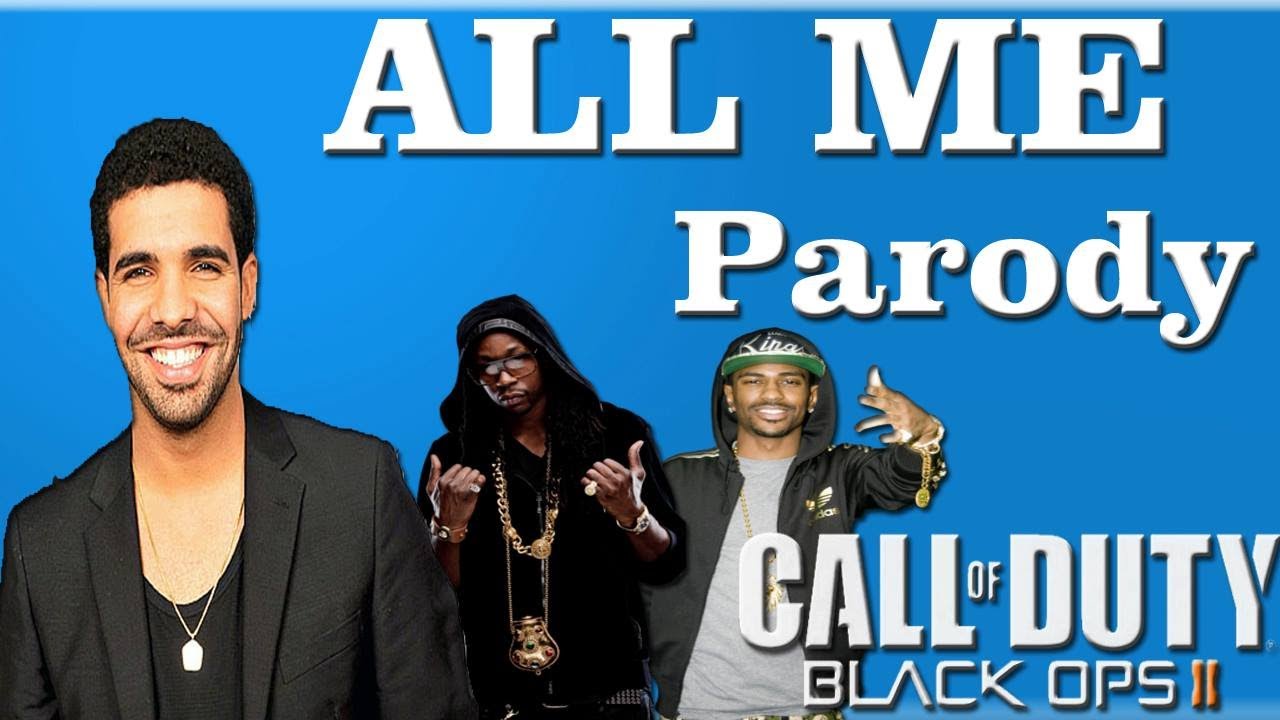 Drake - All Me ft. 2 Chainz & Big Sean ( Music Video Parody) Black Ops 2