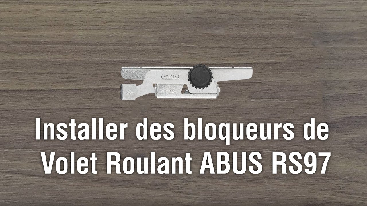 Installer des bloqueurs de volet roulant ABUS RS97
