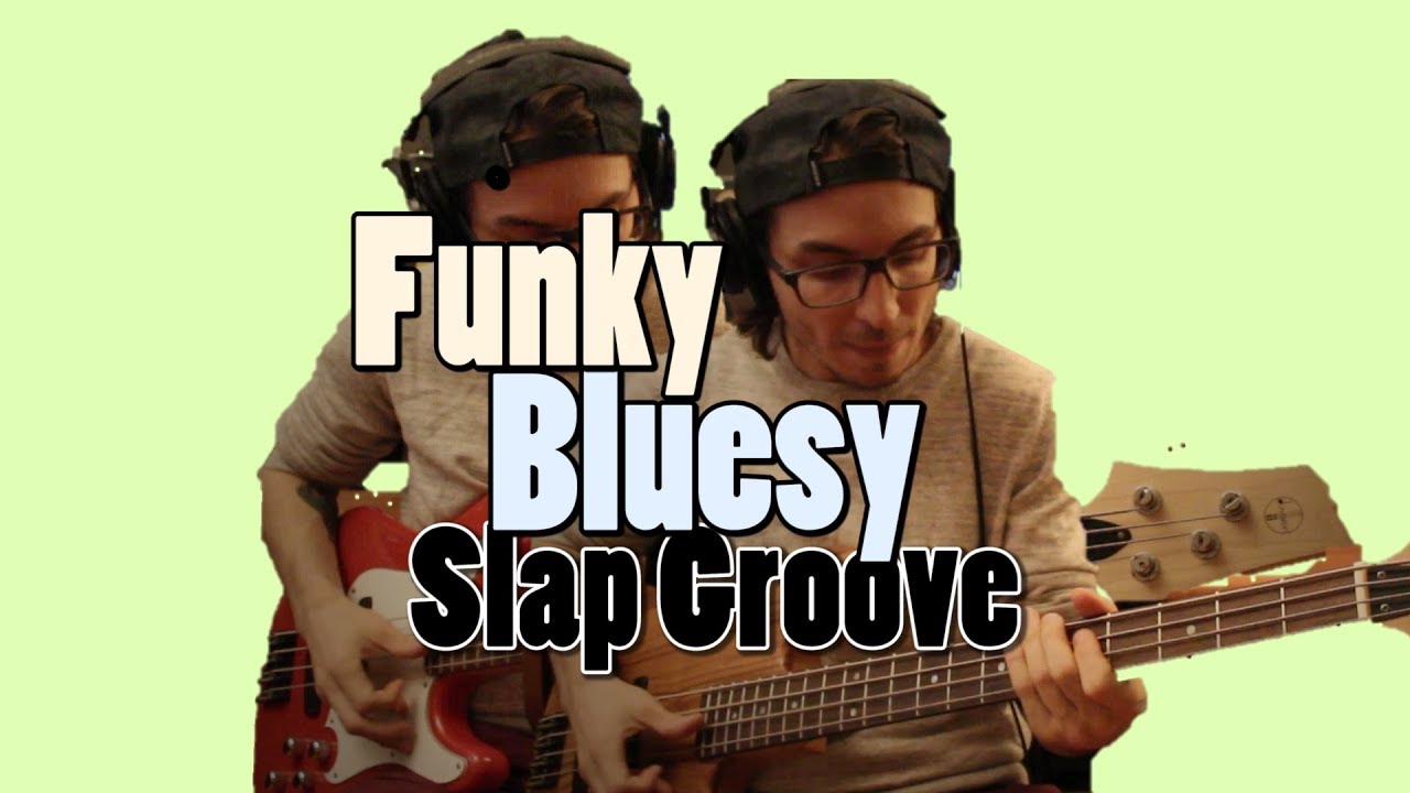 Funky Bluesy SLAP Groove