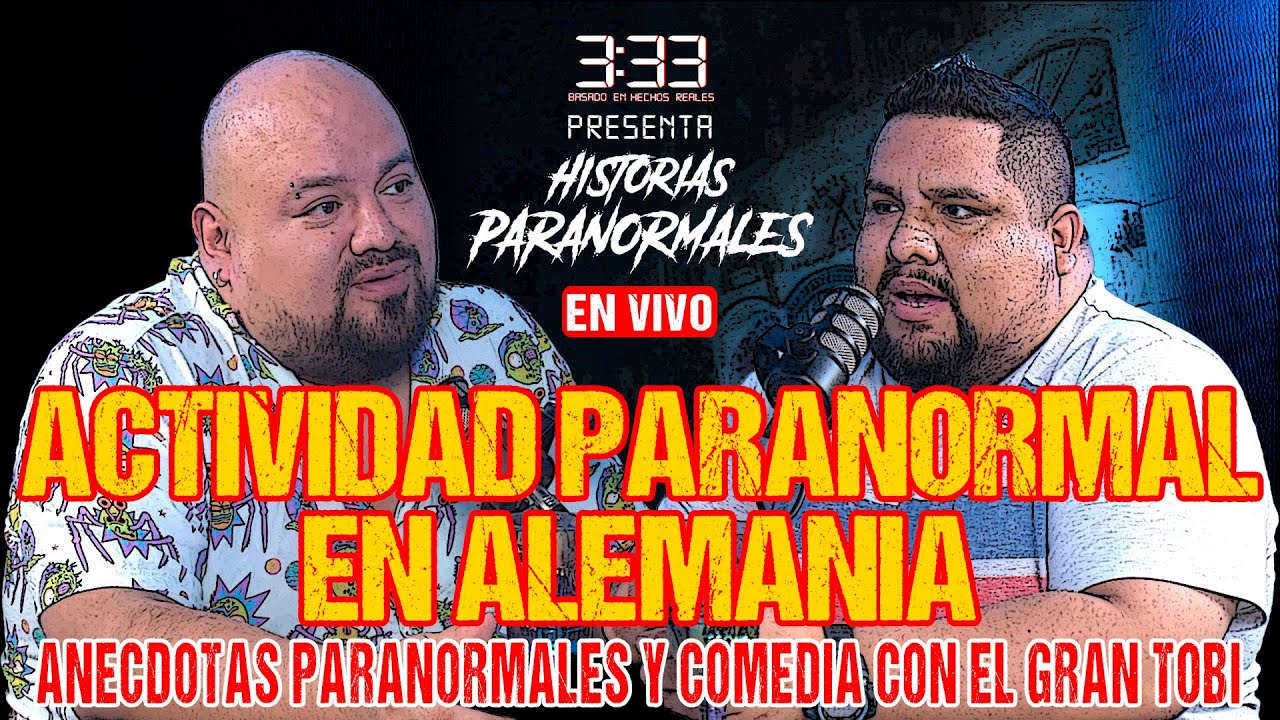 3 y 33 Presenta: ACTIVIDAD PARANORMAL en Alemania con el gran @mellamantobi - 3:33 Basado en HR