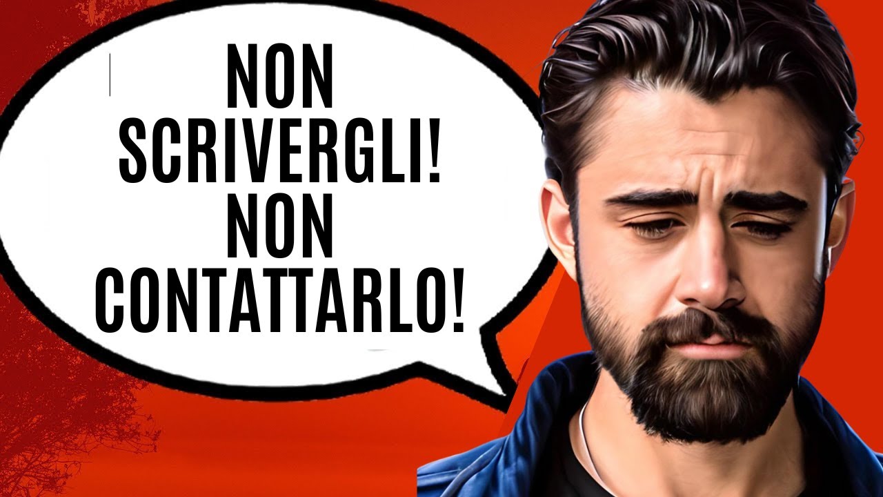 2 EMOZIONI IMPORTANTI CHE GLI PROVOCHI QUANDO NON GLI SCRIVI E NON LO CONTATTI