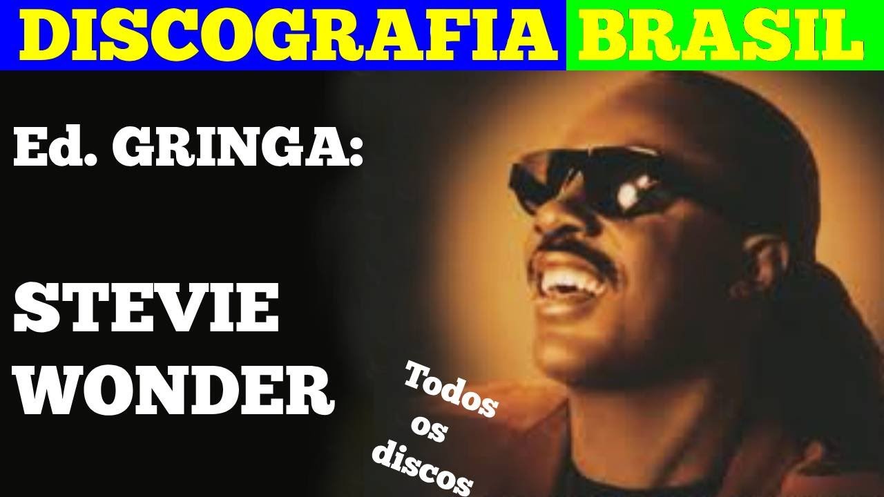 Discografia da Música Brasileira (Ed. Gringa: STEVIE WONDER)