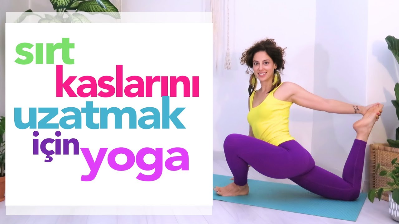 Sırt Kaslarını Uzatmak için Yoga