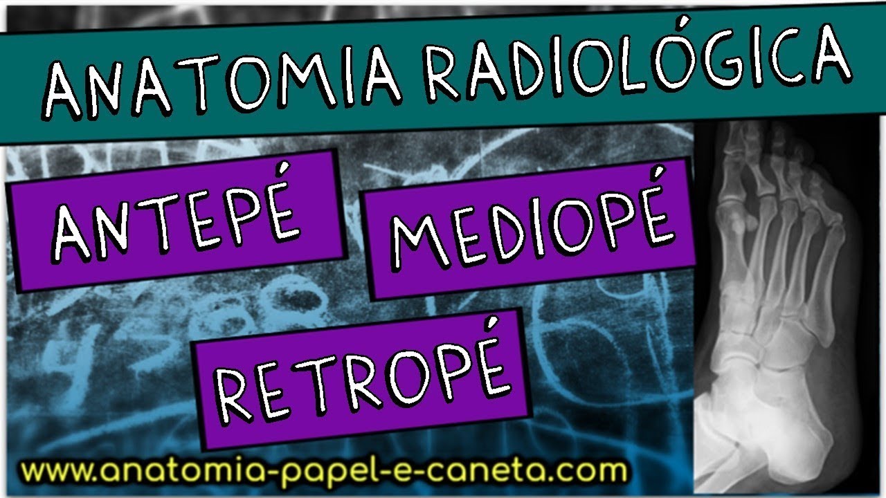 Anatomia radiológica (RX) dos MMII (Parte 2/5) - OSSOS DO PÉ - ANTEPÉ, MEDIOPÉ E RETROPÉ