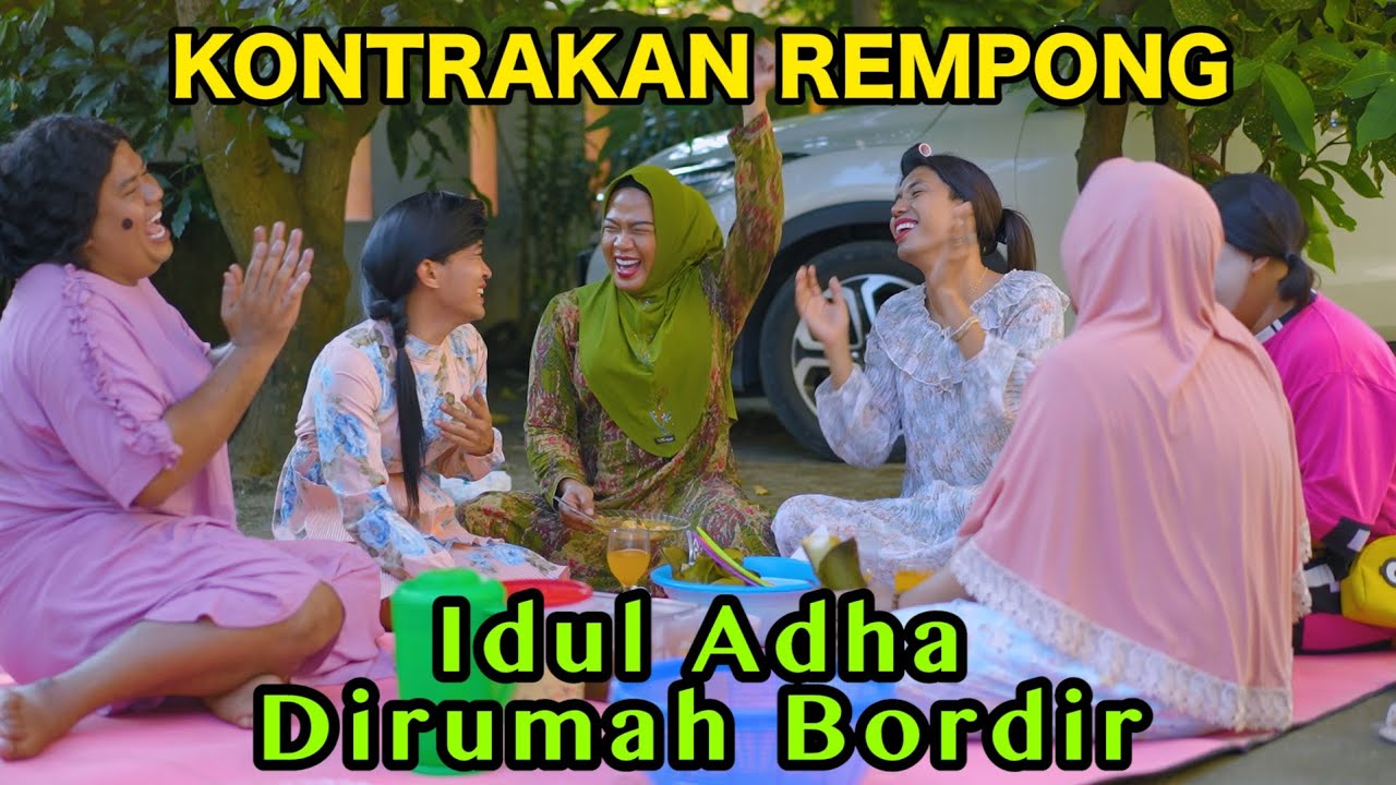 IDUL ADHA DIRUMAH BORDIR || KONTRAAN REMPONG EPISODE 819