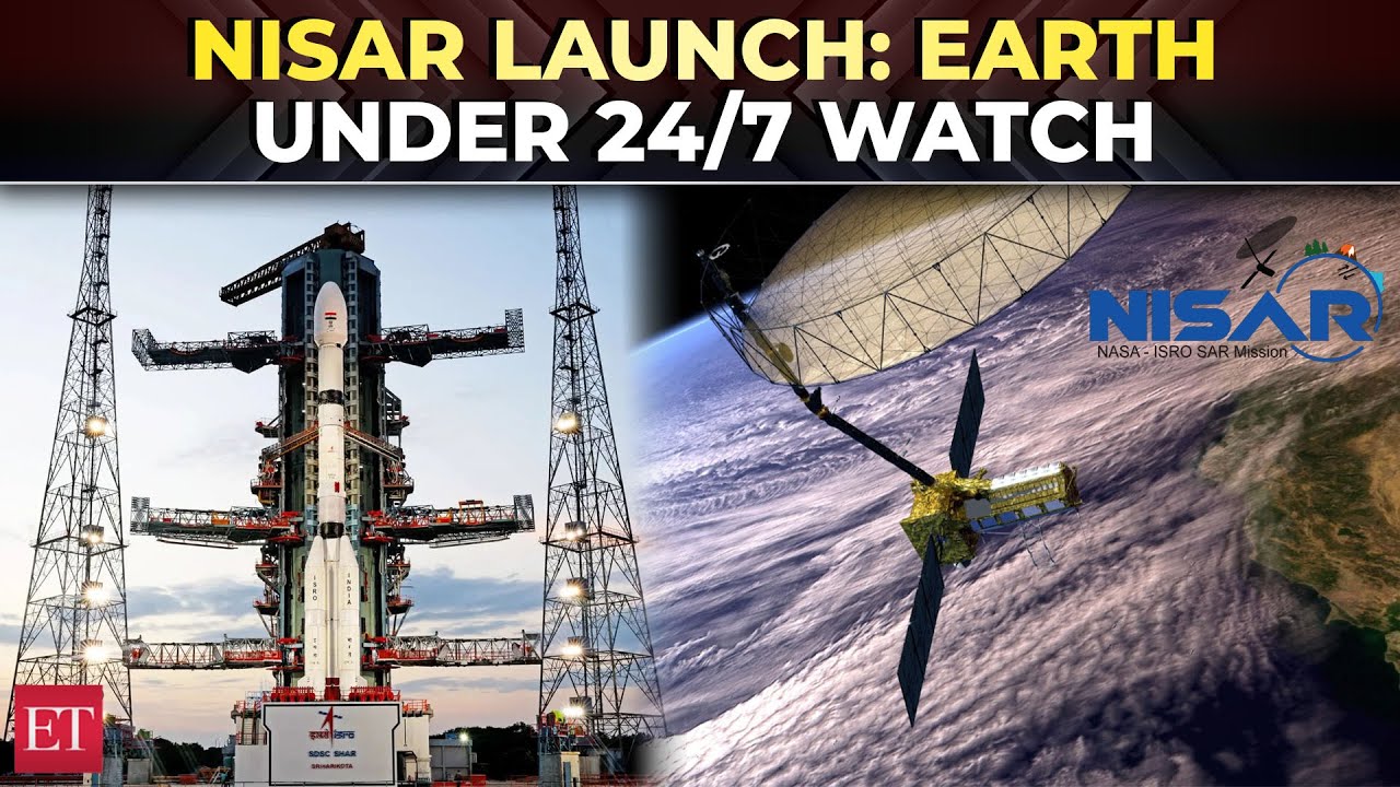 NASA-ISRO launch NISAR: Satellite to monitor land, sea, ice, forests with unmatched precision