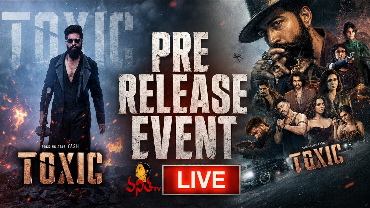 LIVE : TOXIC PRE RELEASE EVENT | Yash | Nayanthara | Rukmini Vasanth | Kiara Advani | VanithaTV