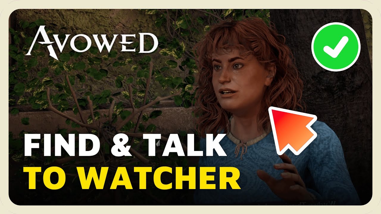 How To Find & Talk To Watcher in Southern Paradis - Avowed