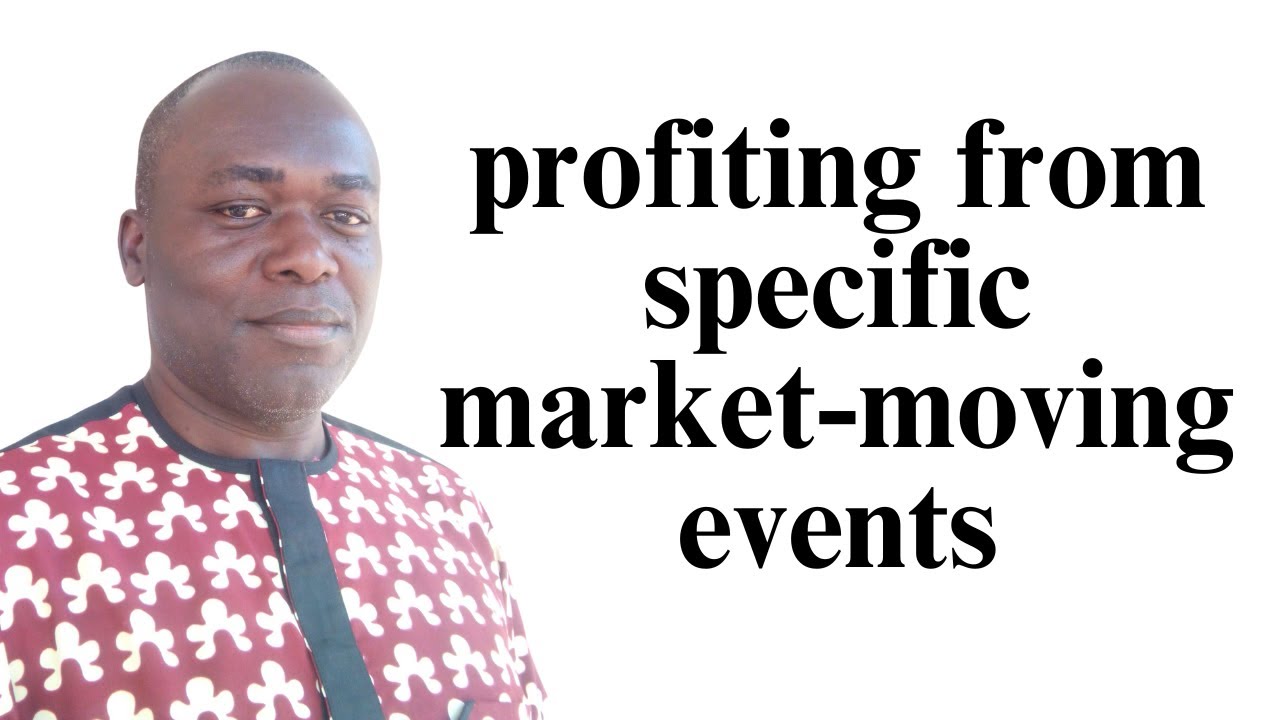 Profiting from Market Moving Events