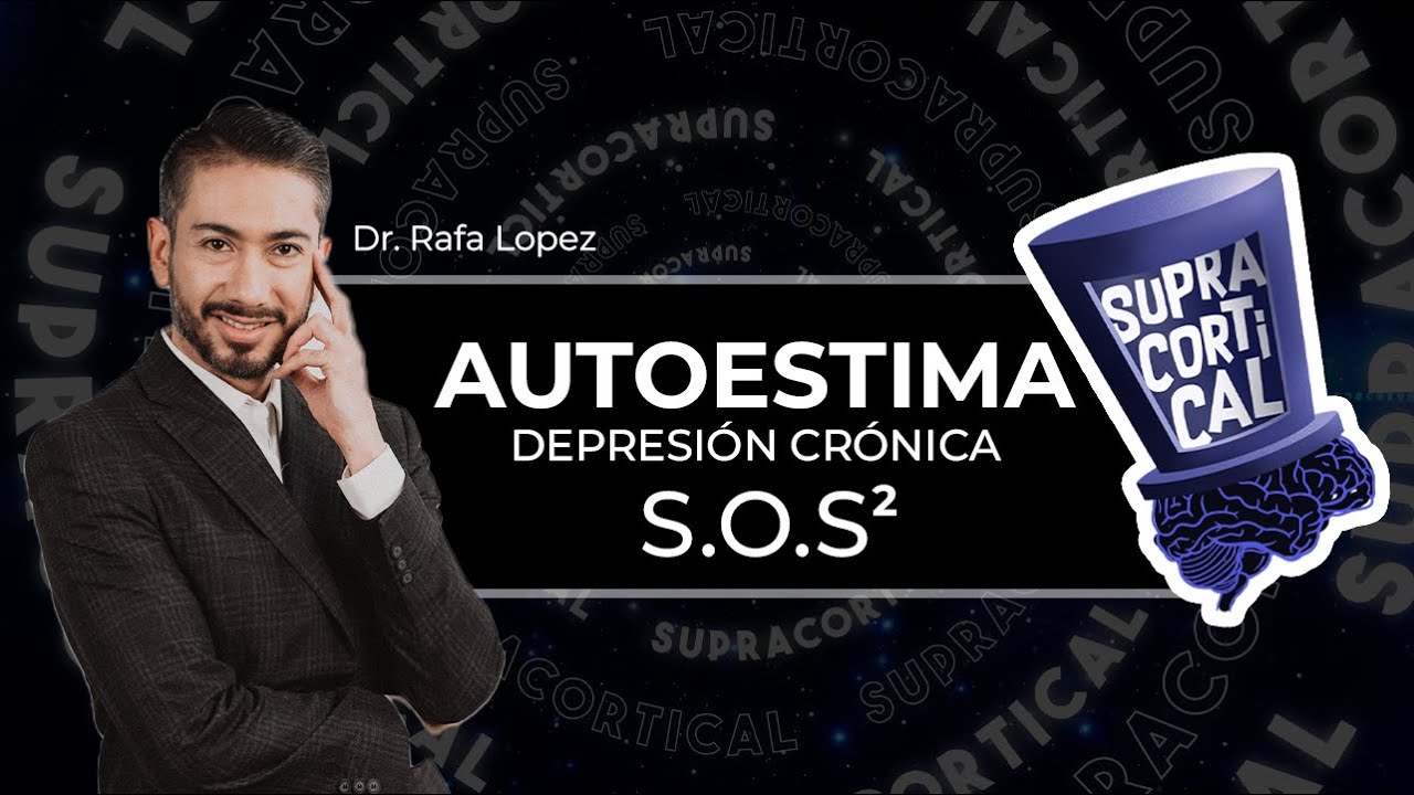 S.O.S  Autoestima, Depresión Crónica y Duelo | Hablemos Juntos con el Dr. Rafa López